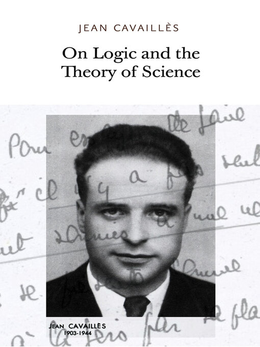 Title details for On Logic and the Theory of Science by Jean Cavailles - Available